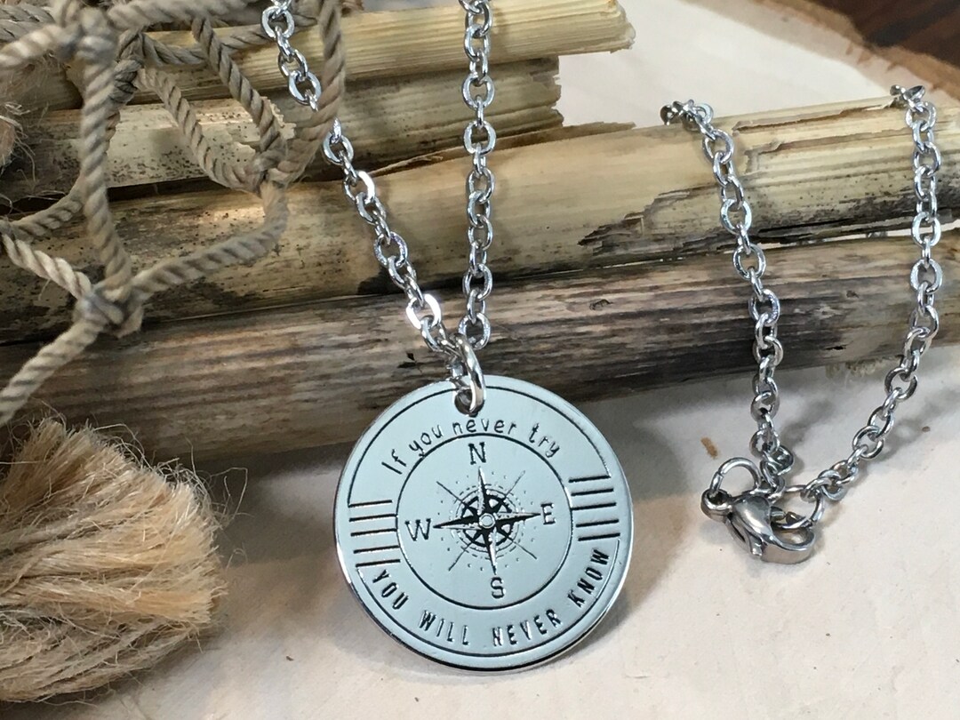 Mens Compass Necklace Engraved If You Never Try,you Will Never Know