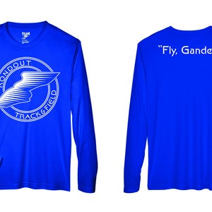 May include: A royal blue long-sleeve shirt with a white logo on the front that says "Rondout Track & Field" with a stylized running shoe graphic. The back of the shirt has the text "Fly, Gander!" in white.