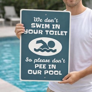 No orines en la piscina, Letrero divertido para piscinas, Propietarios de piscinas, Decoración exterior, Decoración para lugares felices, Letrero para piscinas, Letreros metálicos para piscinas, Letreros metálicos de calidad para el hogar