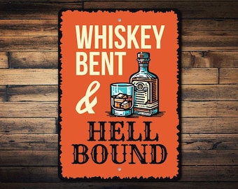 Letrero Whiskey Bent & Hell Bound, decoración para bar rústico, regalo para amantes del whisky, letrero divertido para bar, letrero para el hogar con temática de whisky, letrero de bar estilo western - Metal de calidad