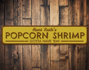 Popcorn Shrimp Sign, Personalized Gotta Have 'Em Seafood Restaurant Sign, Custom Beach House Sign, Beach Decor - Quality Aluminum Shrimp