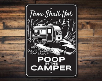 Thou Shall Not Poop In The Camper Sign, Funny Camper Sign, Humorous RV Sign, Camper Gift, Campground Rules, RV LIfe Decor, Camper Metal Sign