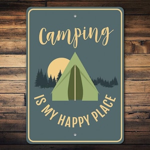 My Happy Place Sign, Happy Camping Sign, Camper Life Decor, Camping Gift Sign, Camp Decor, Camper Country Sign, Metal Sign, Quality Metal