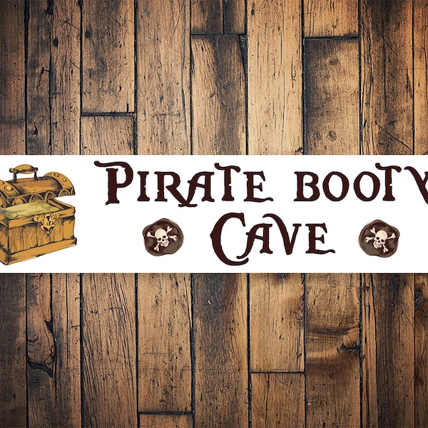 Pirate Booty Cave Sign, Pirate Sign, Pirate Kid Sign, Funny Pirate Sign, Pirate Loot Cave, Pirate, Pirate Lover Gift - Quality Aluminum Sign