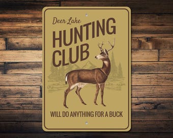 Hunting Club Sign, Deer Decor, Deer Hunter Gift, Deer Lover Sign, Deer Hunter Sign, Lodge Hunting Club Decor, Hunter Club, Quality Aluminum