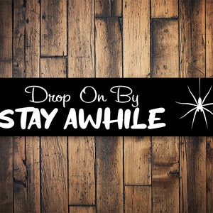 Drop On By Sign, Funny Welcome Sign, Drop On By, Home Welcome Decor, Halloween House Sign, Holiday Decor, Halloween Wall Decor, Halloween