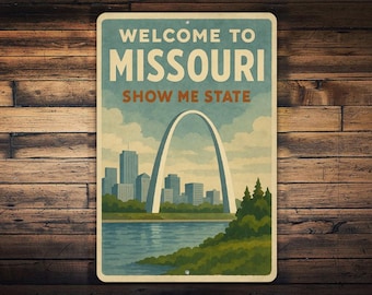 Welcome to Missouri Metal Sign – Show Me State Wall Art, Retro St. Louis Gateway Arch Scene, Vintage Midwest Americana Metal Décor