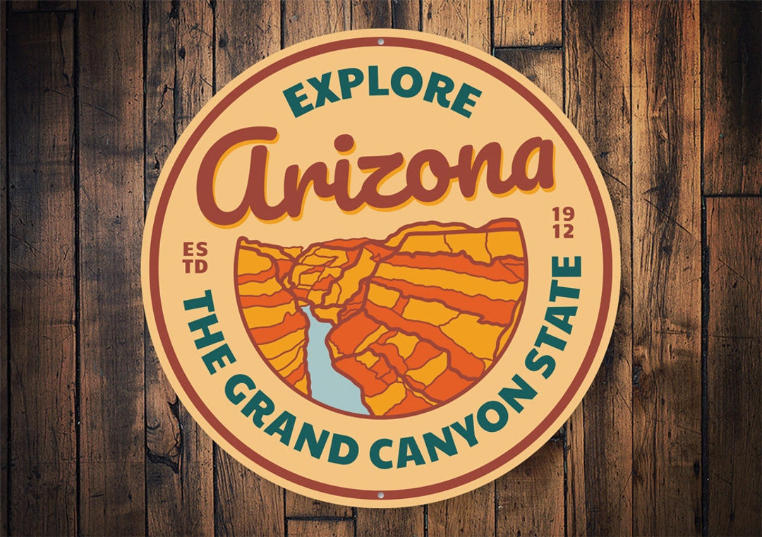 Explore Arizona, Exploring AZ Sign, Arizona Lovers, Arizona State