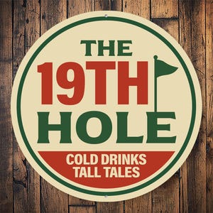 19th Hole Metal Sign, Golf Bar Sign, Golf Cabin Decor, Golf Lover Gift, Golfer Man Cave, Bar Wall Sign, Golf Game Room, Bar Signs For Men