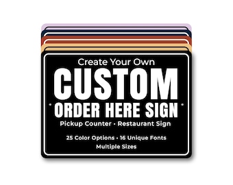 Custom Order Here Sign, Personalized Pickup Counter Metal Sign for Restaurant, Café or Fast Food Business