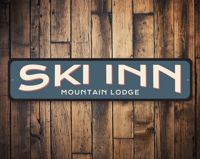 Ski Inn Sign, Custom Family Ski Inn, Custom Ski Lodge Decor, Skiing Spot Decor, Custom Ski Gift, Skier Home Decor, Dads Ski Lodge Sign