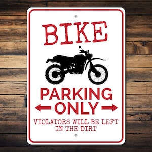 Bike Parking Sign, Dirtbike Gift, Dirtbike Decor, Dirtbike Sign, Dirtbiker Gift, Bike Lover Gift, Biker Parking, Quality Aluminum Motocross