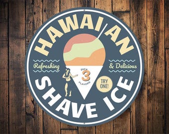 Shaved Ice Sign, Delicious Shaved Ice, Snow Cone Sign, Snow Cone Truck, Hawaii Shaved Ice, Best Shaved Ice In Town, Frozen Treat Decor
