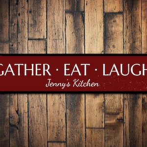 Gather Eat Laugh Sign, Kitchen Decor, Personalized Kitchen Sign, Custom Name Sign, Kitchen Room Wall Decor - Quality Aluminum Metal