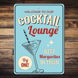 Margarita Lounge Sign, Cocktail Lounge Sign, Margarita Lover Gift, Mexican Restaurant Decor, Cocktail Lover Sign, Quality Metal Lounge Signs