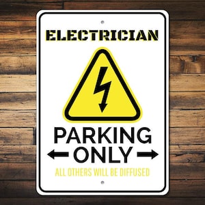 Electrician Gift, Electrician Parking Sign, Electrician Decor, Electrician Sign, Electricity Sign for Electrician, Quality Aluminum Parking