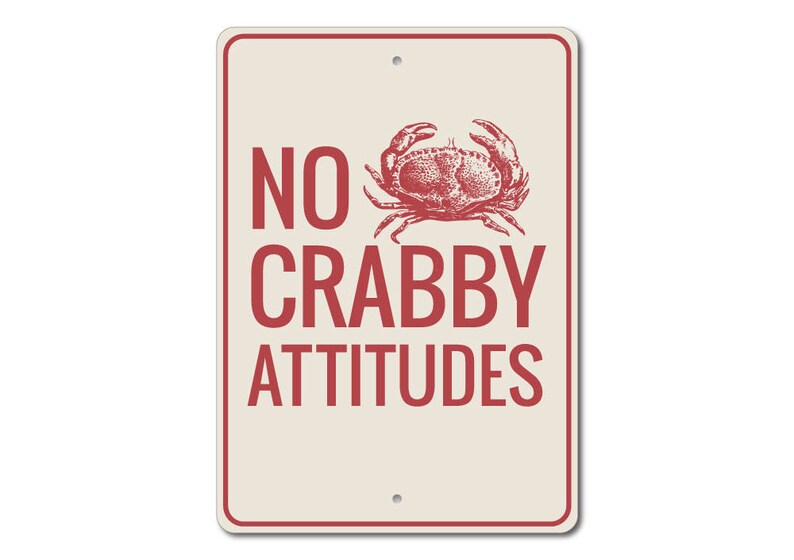 Crabby Attitude Sign Crab Decor Crab Sign Crab Lover Gift Etsy