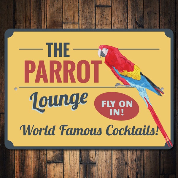 Parrot Lounge Sign, Parrot Lover Gift, Parrot Owner Sign, Parrot Decor, Parrot Sign, Beach Bar Decor, Parrot Gift, Quality Metal Parrot Sign