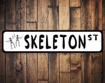 Skeleton St Sign, Skeleton Sign, Skeleton Lover, Halloween Skeleton, Skeleton Decor, Scary Home Decor, Spooky - Quality Aluminum Decoration