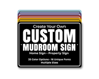 Custom Mudroom Sign, Personalized Metal Sign for Entryway, Farmhouse Mudroom or Laundry Room