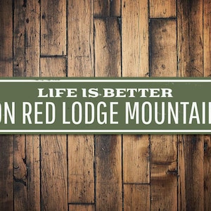 Life Is Better At The Lodge Sign, Personalized Mountain Lover Sign, Custom Lodge Location Sign, Cabin Decor, Lodge Decor - Quality Aluminum