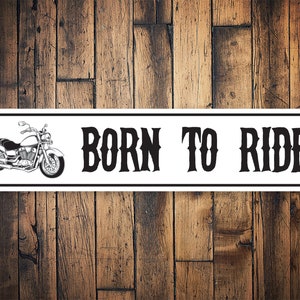 Letrero Born To Ride, amante de las motocicletas, dicho Born To Ride, andar en motocicleta, decoración de motocicletas, amantes de las bicicletas, - Decoraciones de aluminio de calidad