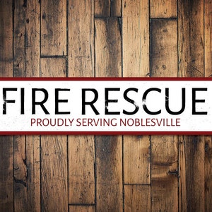 Fire Rescue Proudly Serving City Sign, Personalized Firehouse Decor, Firefighter Sign, Fire Station Sign - Quality Aluminum Fire Rescue Sign