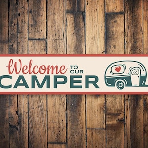 Welcome To Our Camper, Camper Sign, Camp Life Decor, Campers Sign, Camper Decor, Decor For Camping, Love Camping - Quality Aluminum Camping