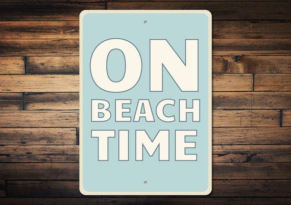 On Beach Time Sign, Beach Lover Gift, Beach Condo Decor, Beach Condo Sign, Ocean Lover Gift, Beach Time Decor, Quality Metal Beach Signs