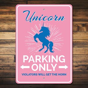 Unicorn Gift, Unicorn Parking Sign, Unicorn Lover Gift, Unicorn Lover Sign, Unicorn Decor, Metal Unicorn Sign, Quality Aluminum Parking Sign image 1