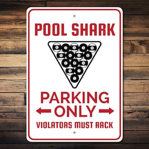 Pool Shark Sign, Pool Shark Parking Sign, Billiards Parking Sign, Billiards Decor, Pool Balls Decor, Pool Stick Decor, Quality Aluminum