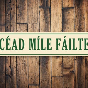 Cead Mile Failte Metal Sign, Irish Welcome Sign, Gaelic Home Decor, Celtic Wall Decor, Irish Gift Idea, St Patrick Decor, Welcome Home Sign