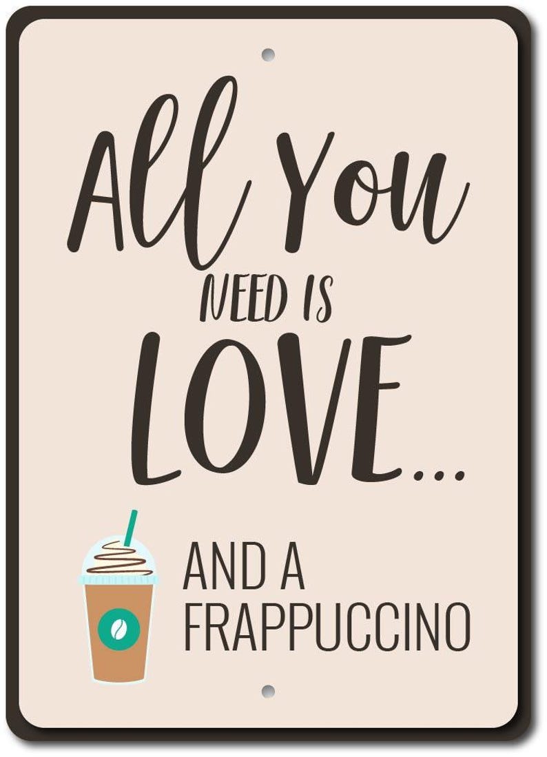 Kaffee Addict Geschenk, alles was du brauchst ist Liebe Zeichen, Kaffee Liebhaber Geschenk, Kaffee Liebhaber Zeichen, Frappuccino Zeichen, Kaffee Dekor Qualität Metalldekoration Bild 2