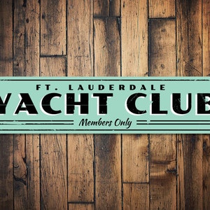 Yacht Club Sign, Personalized Members Only Sign, Custom Beach House Sign, Metal Beach House Decor, Yacht Sign - Quality Aluminum Yacht Signs