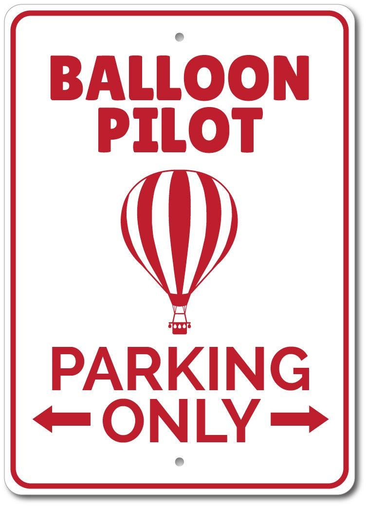 Balloon Pilot Sign, Balloon Pilot Parking Sign, Hot Air Balloon Gift ...
