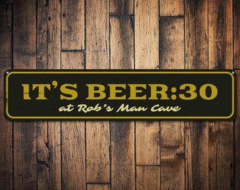 Beer Thirty Sign, Personalized Man Cave Sign, Custom Beer Lover Gift, Metal Beer 30 Sign, Man Cave Decor - Quality Aluminum Beer Oclock Sign