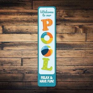 Welcome to Pool Sign, Fun Pool Sign, Wall Decor Pool, Wall Decor, Funny Pool Sign, Metal Patio Sign, Patio Decor - Quality Aluminum