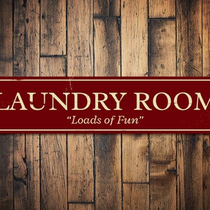 Laundry Room Loads Of Fun Sign, Personalized Laundry Room Decor, Metal Home Decor, Custom Mother's Day Gift - Quality Aluminum Laundry Signs