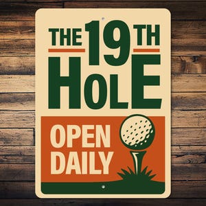 The 19th Hole Open Daily Sign, Golf Bar Sign, Golf Pub Decor, Golf Club Sign, Home Bar Decor, Sports Bar Decor, Golf Drink Sign - Metal Sign
