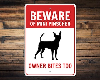 Mini Pinscher Sign, Mini Pinscher Gift, Mini Pinscher Decor, Mini Pinscher Owner Sign, Beware Dog Sign, Pinscher Dog Decor, Quality Metal