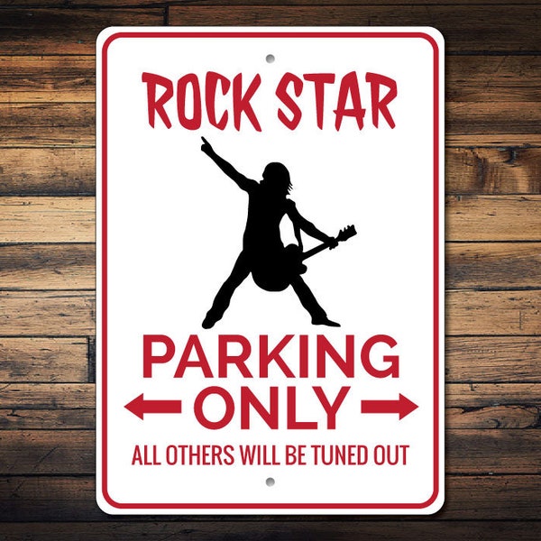 Rock Star Parking Sign, Rock Star Sign, Rock Star Gift for Musician Sign, Rock Star Decor, Rock & Roll Sign - Quality Aluminum Rock Stars