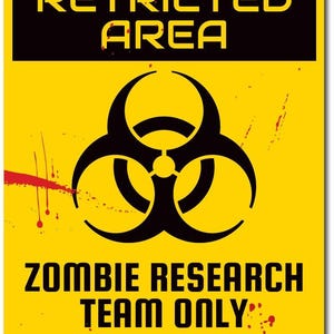 Teken met beperkt gebied, teken wetenschapper, teken onderzoeker, zombiecadeau, zombieteken, waarschuwingsbord, waarschuwingsteken, teken gevaarlijk, teken kwaliteitsmetaalstraling afbeelding 2