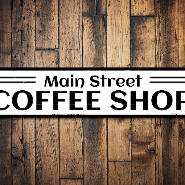 Main Street Coffee Shop Sign, Personalized Coffee Bar Location Sign, Custom Coffee Lover Decor, Metal Coffee Kitchen Sign - Quality Aluminum