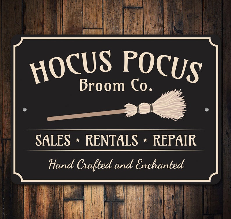 Hocus Pocus Sign, Witch Hocus Pocus, Broom Witch Decor, Halloween Sign, Halloween Gift, Spooky Decor, Metal Sign, Quality Metal Scary Sign 