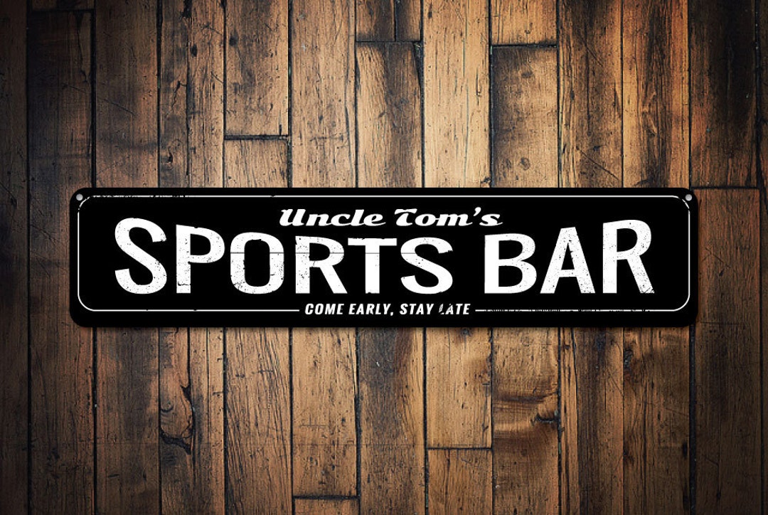 Sports Bar Sign, Personalized Bar Name Sign, Come Early Stay Late Sign