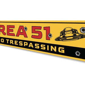 Area 51 Sign, No Trespassing Sign, Alien Gifts, Alien Decor, Area 51 Home Decor, Area 51 Sign, UFO Enthusiast Gift, Quality Metal Sign image 4