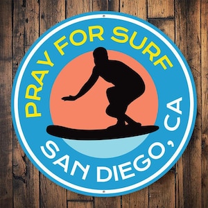 Pray For Surf Sign, Praying For Surf Waves, Surfing Waves Sign, Surfer Sign, Ocean Surf Signs, Surf Shop Decor, Custom Beach - Metal Sign