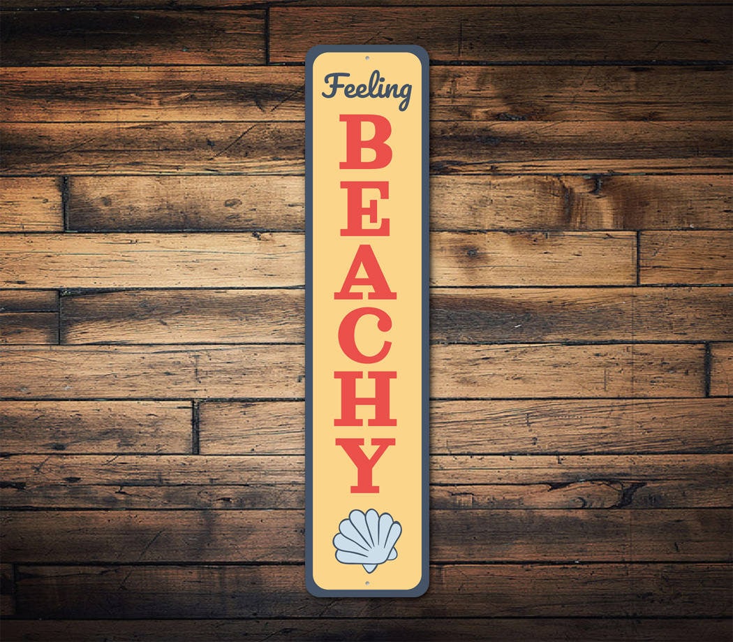 Feeling Beachy Sign,