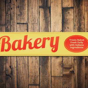 Bakery Sign, Custom Bakery Decor, Bakery Gift, Baker Gift, Baker Kitchen Sign, Baking Lover Gift, Baker Sign - Quality Aluminum Baker Signs