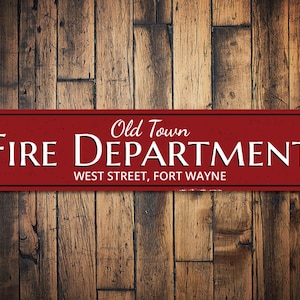Old Town Fire Department Sign, Custom Street City Location Firehouse Fire Station Firefighter Man Cave Decor - Quality Aluminum Fire Signs